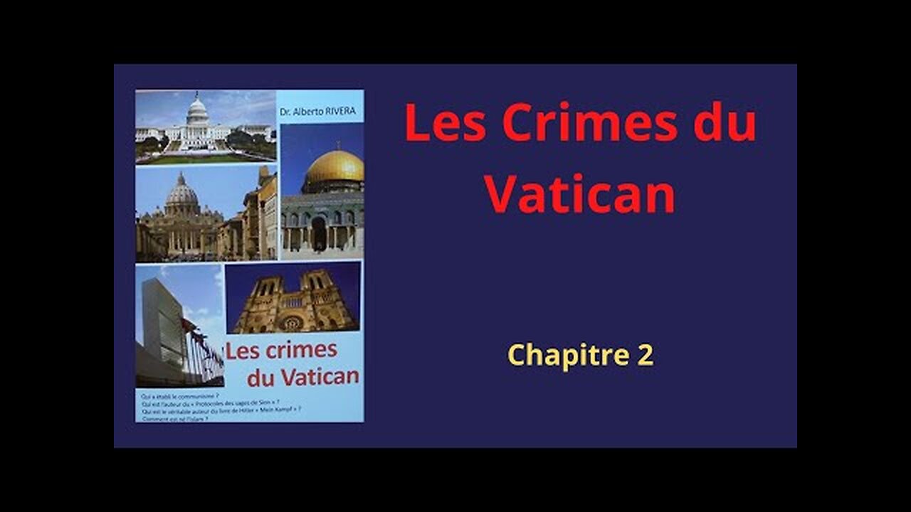 Les Crimes du Vatican- Partie 2