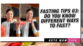 Fasting Tips 03 : Do You Know The Different Ways To Fast?