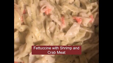 Cooking Fettuccini with Shrimp and Crab Meat