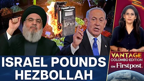 Hezbollah Vows Revenge for Device blasts. What Will it Look Like? | Vantage with Palki Sharma