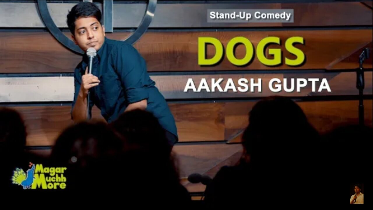 Dogs | Stand up comedy by Akash Gupta