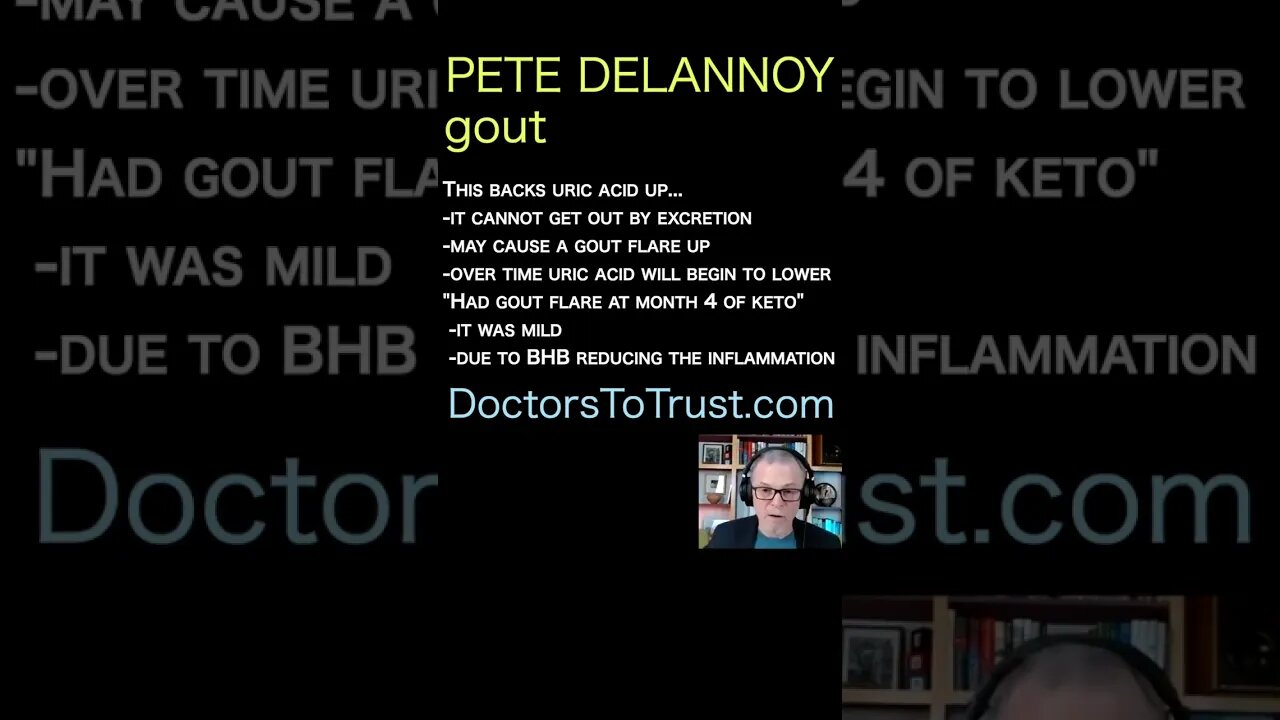 Pete Delannoy. This backs uric acid up...-it cannot get out by excretion -may cause a gout flare up