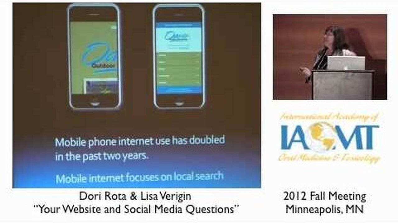 Dori Rota & Lisa Verigin " Website and Social Media" IAOMT 2012 Minneapolis,