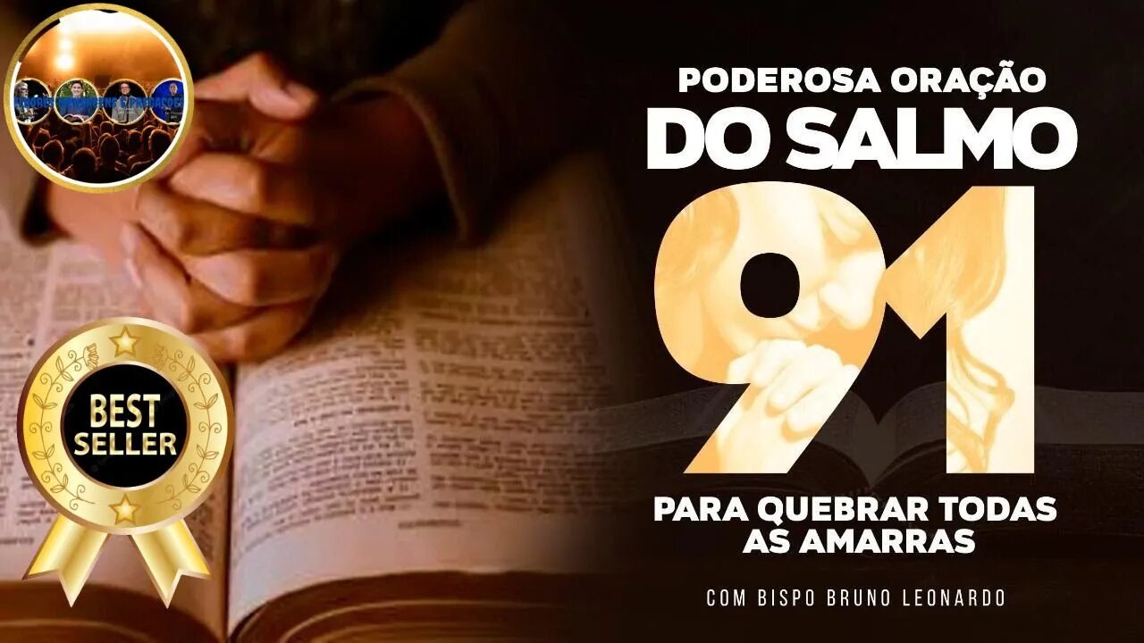 👉😀❤️ PODEROSA ORAÇÃO DO SALMO 91 PARA QUEBRAR AS AMARRAS 🙏🏻 A ORAÇÃO MAIS OUVIDA DO MUNDO. 2022