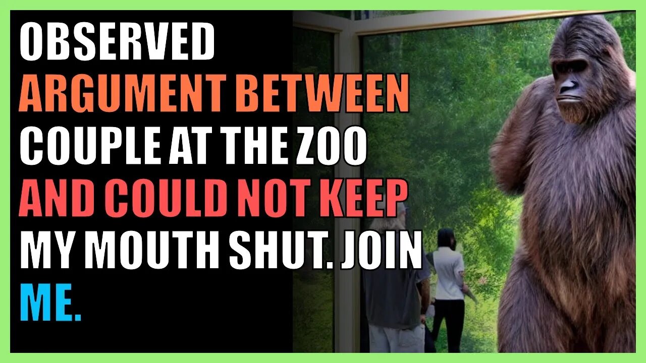 Observed argument between couple at the zoo and could not keep my mouth shut. Join me.