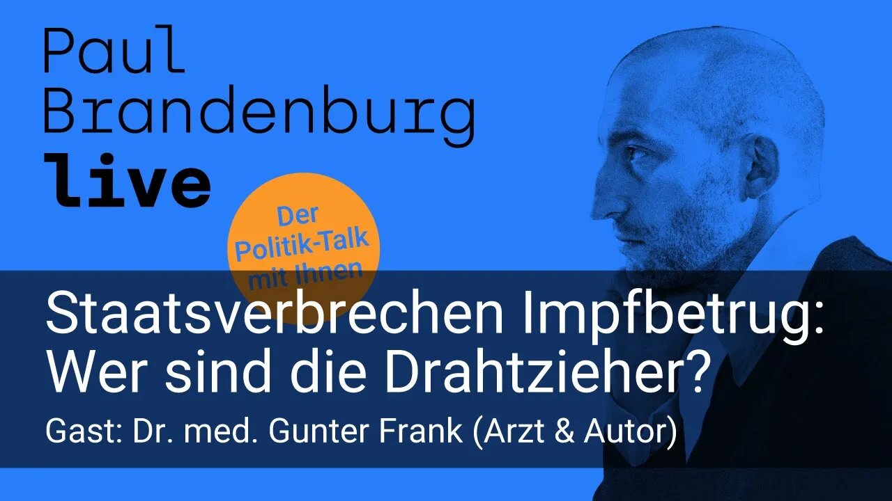 #30 - Staatsverbrechen Impfbetrug: Wer sind die Drahtzieher? Gast: Dr. med. Gunter Frank