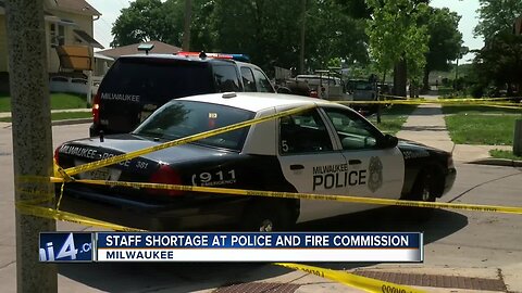 Staff shortage in Milwaukee's Fire and Police Commission