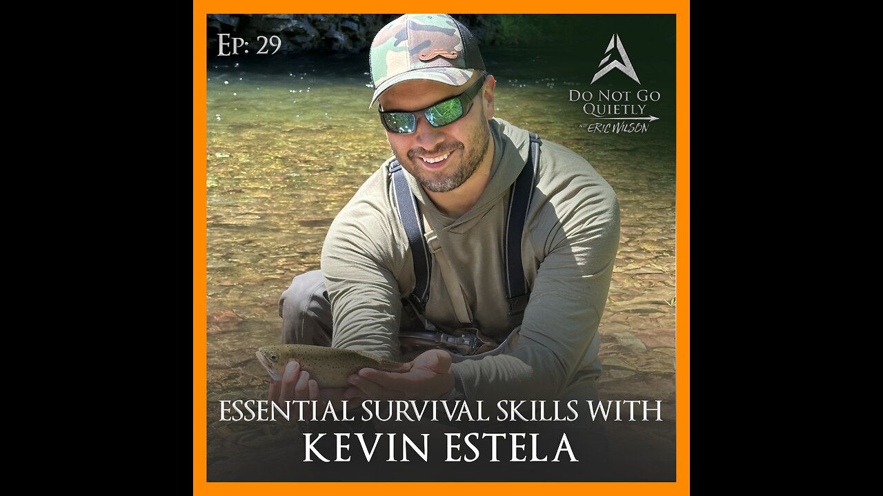 Essential Survival Skills w/ Kevin Estela