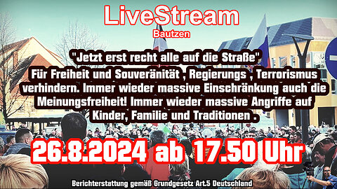 Live Stream am 26.8.2024 aus BAUTZEN