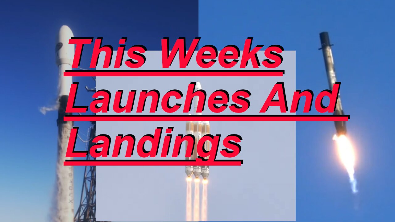 Rocket Launches and Landings this Week