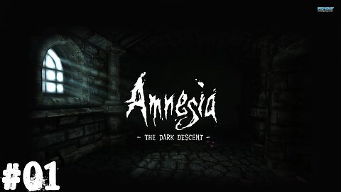 Amnesia: The dark descent |01| Mon Daniel