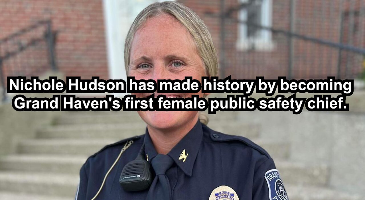 Nichole Hudson has made history by becoming Grand Haven's first female public safety chief.