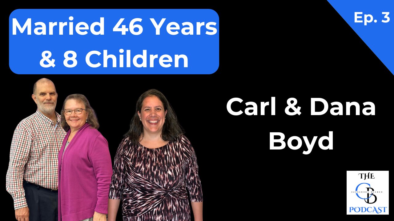 Converting to Catholicism, Resolving Conflict & Praying as a Family| Carl & Dana Boyd | The Cassandra Blanco Podcast | Episode 3