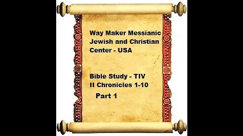 Bible Study - Messianic Jewish Family Bible - TLV - II Chronicles 1-10 - Part 1