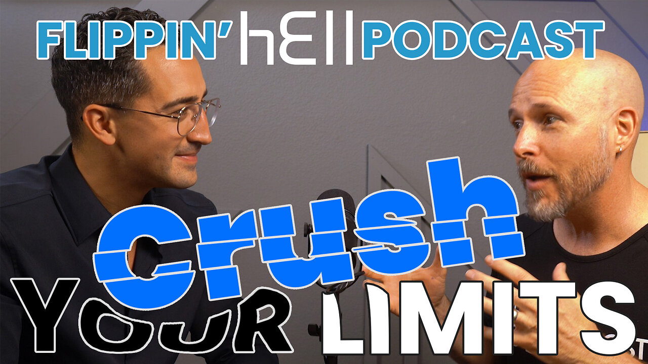 Flippin' hEll Podcast Ep 21: Crush Your Limits w/Steve Cohen & Preston Woody