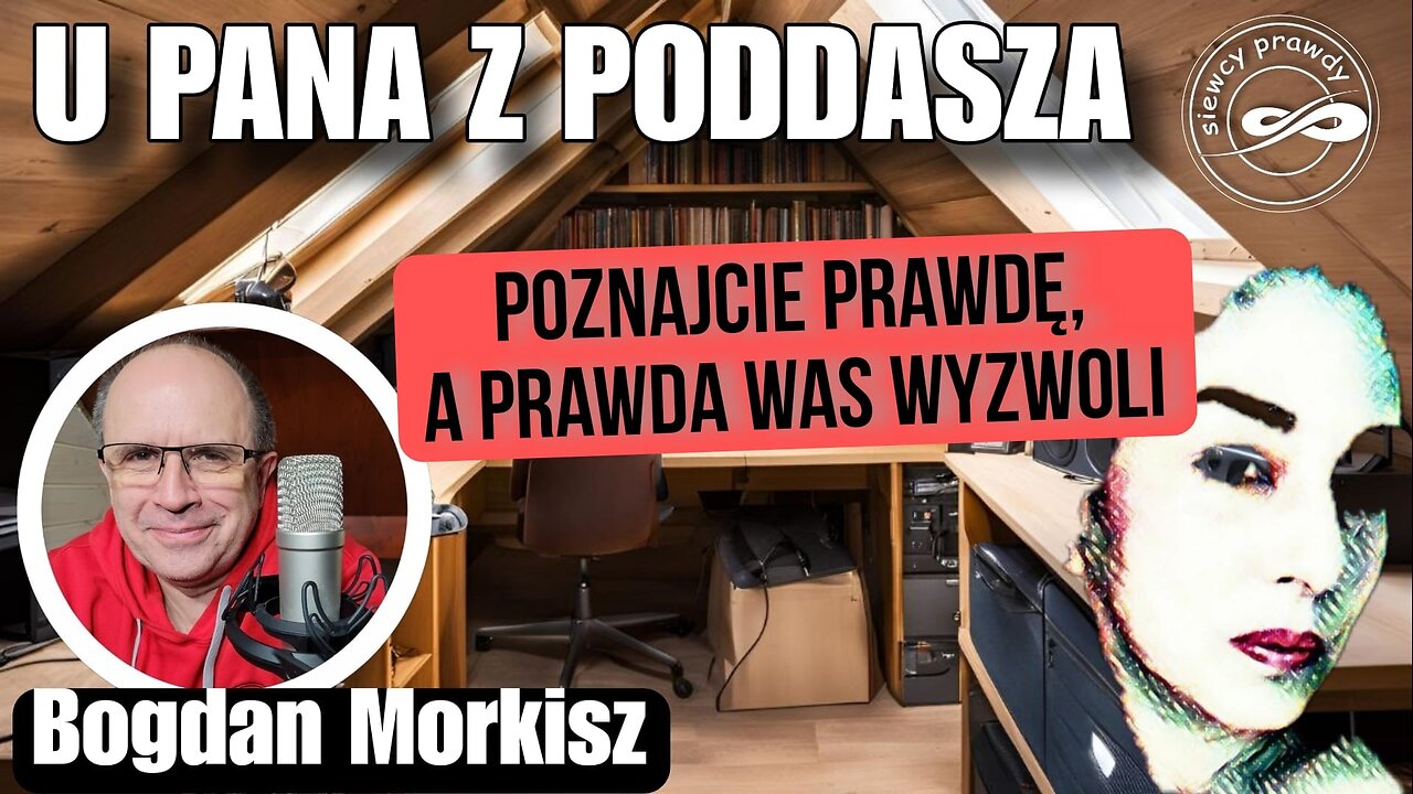 Poznajcie prawdę, a prawda Was wyzwoli