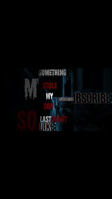 "Something Took My Son Last Night" Short Stories From The Compendium.