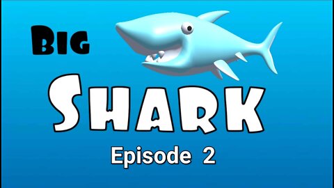 Big Shark - Game Play Episode 2