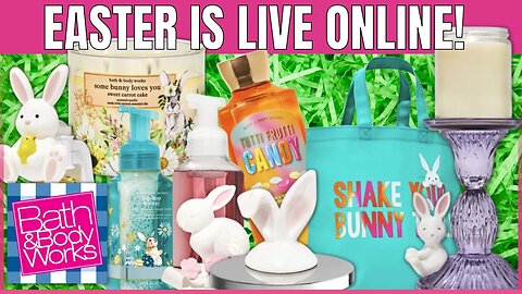 Bath & Body Works | EASTER IS ONLINE NOW | LOVE IT ALL! | WEBSITE WALK THRU | #bathandbodyworks