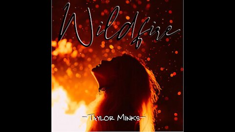 Wildfire (Taylor Minks Original)