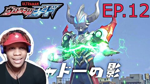 ULTRAMAN GEED EPISODE 12 Reaction