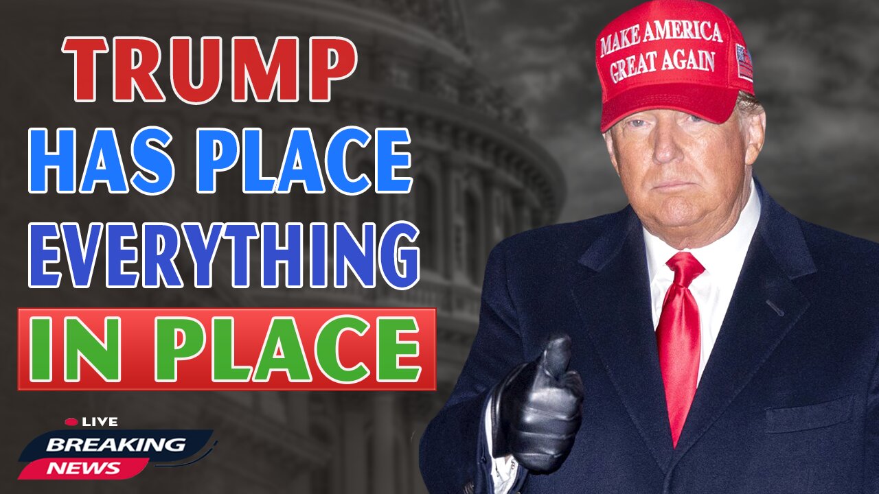 x22 Report Today - Trump Has Place Everything In Place
