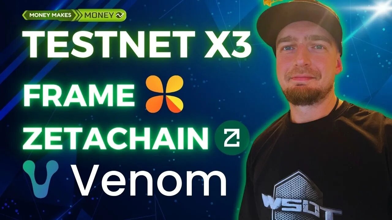 TESTNET x3 ✅ Frame + Venom + ZetaChain + 2 AirDrop y