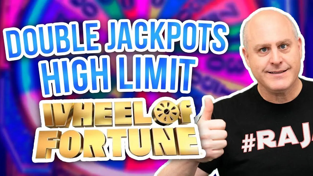 HIGH LIMIT SLOTS DOUBLE JACKPOTS ★ Max Bet Wheel of Fortune Handpays