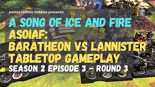 ASOIAF S2E3 - A Song of Ice And Fire Game - Season 2 Episode 3 - Baratheon vs Lannister - Round 3