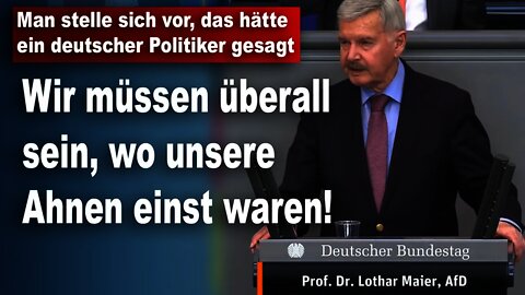 Man stelle sich vor, das hätte ein deutscher Politiker gesagt, Prof. Dr. Lothar Maier AfD