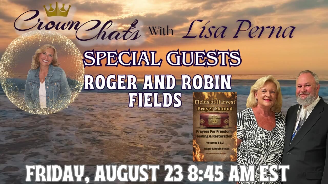 Crown Chats-Prayers For Freedom with Roger and Robin Fields