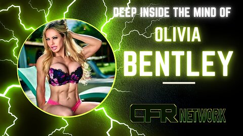 Deep Inside The Mind Of Olivia Bentley