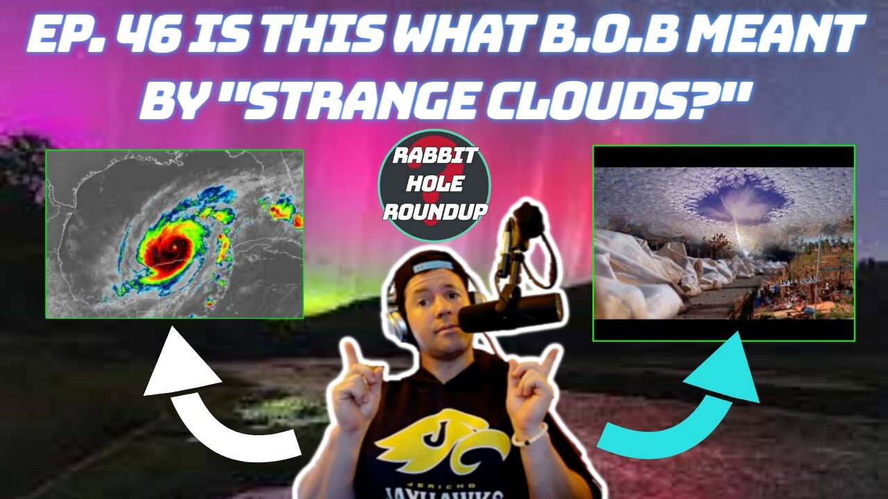 Rabbit Hole Roundup 46: IS THIS WHAT B.o.B MEANT BY "Strange Clouds?" | Alzheimers-Gut Health...