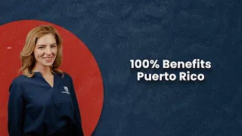 100% Benefits: Puerto Rico