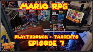 Mario RPG Playthrough - Episode 7