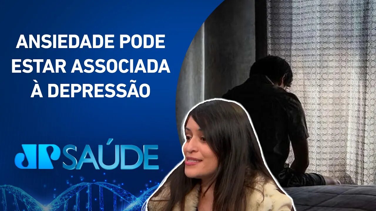 Depressão e ansiedade: O que são esses transtornos e qual a diferença entre eles? | JP SAÚDE