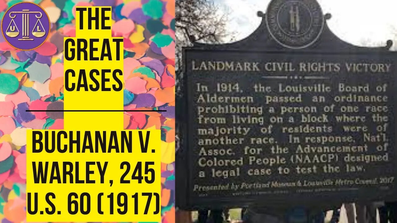 The Great Cases | Buchanan v. Warley, 245 U.S. 60 (1917)