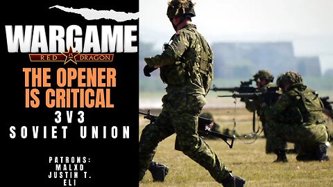 The Opener Is Critical | Wargame Red Dragon Multiplayer