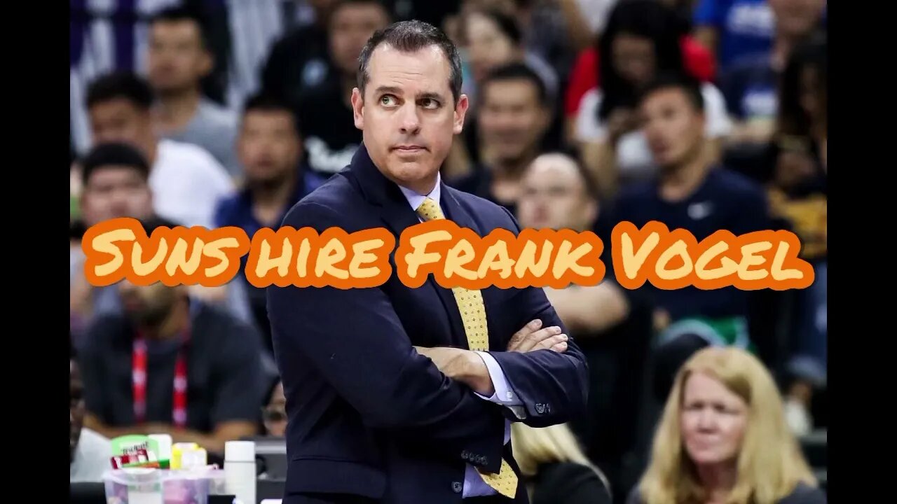 Phoenix Suns Hire Frank Vogel As Next Head Coach #nba