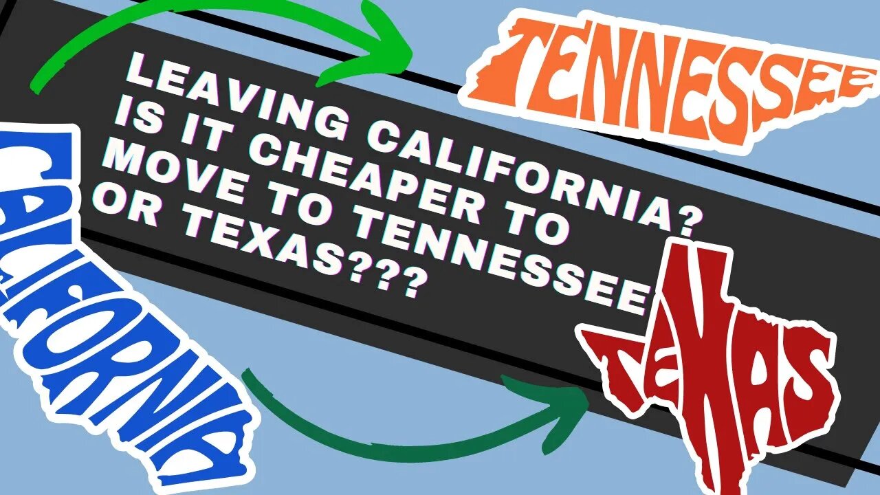 Is Moving from California to Texas or Tennessee Worth the Cost?