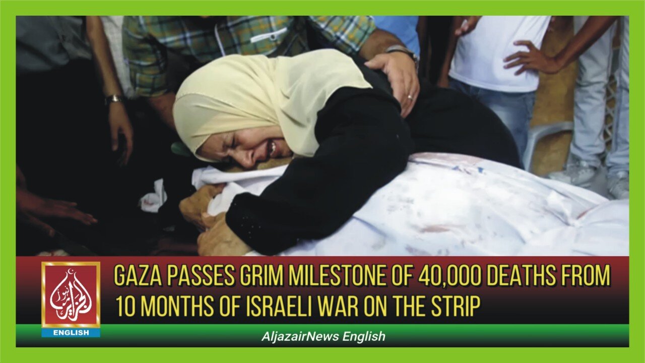 UN Says ‘Grim Milestone For World’ With 40,000 Palestinian Lives Lost | AljazairNews