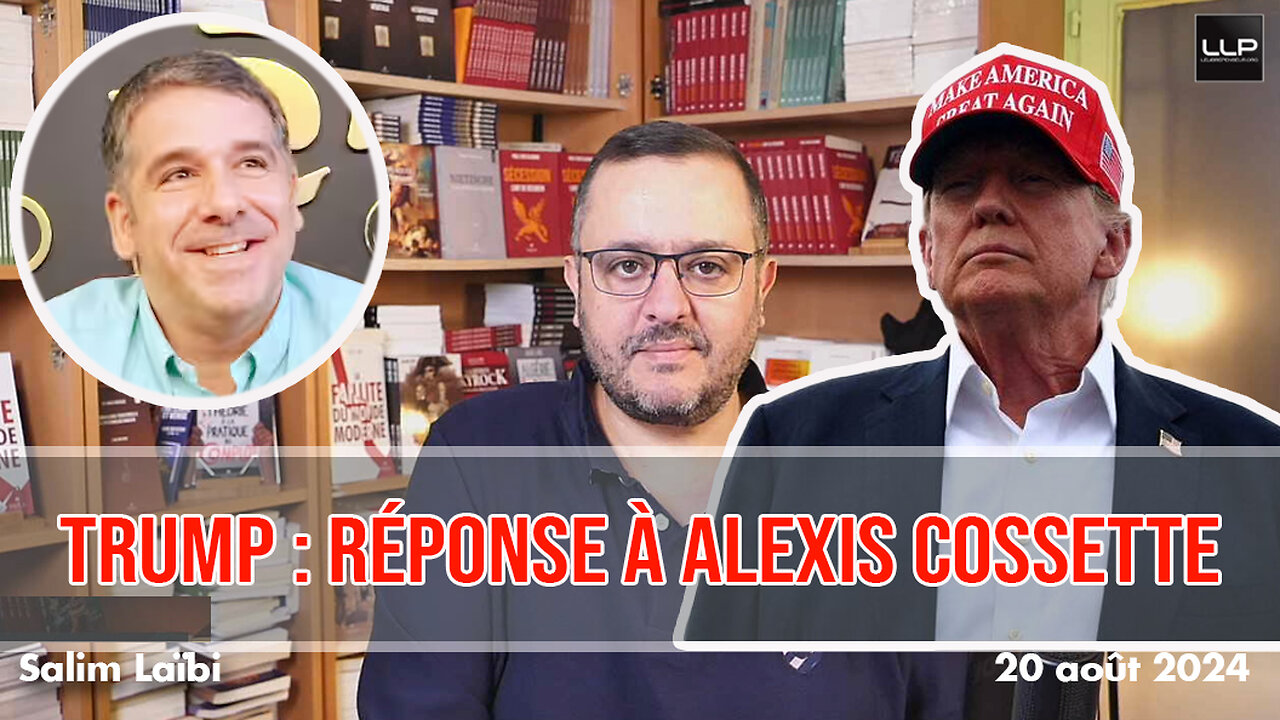 Actu au Scalpel - 20 août 2024 - Trump : réponse à Alexis Cossette-Trudel