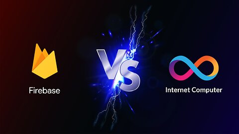 Google Firebase Vs Internet Computer