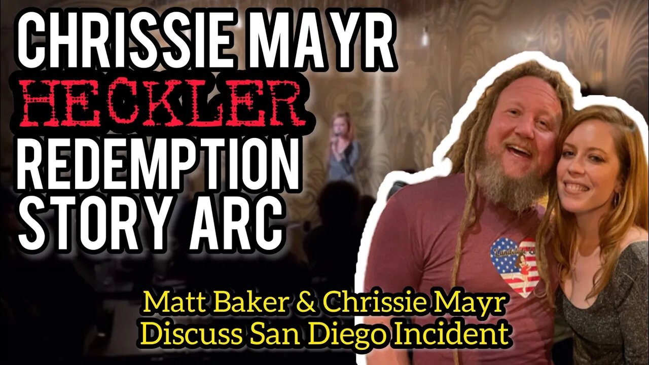 REDEMPTION! Heckler From Chrissie Mayr's San Diego Show, Matt Baker Responds Live!