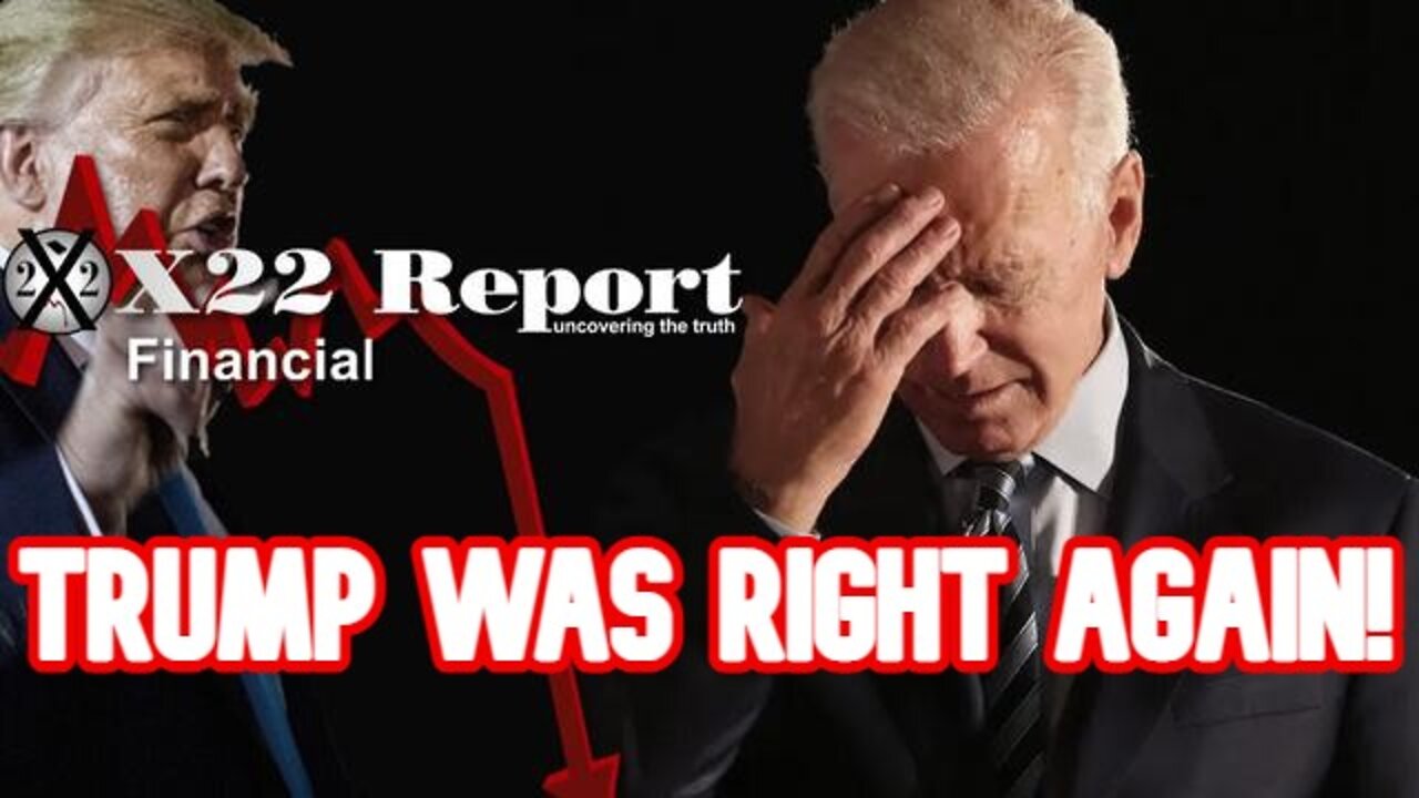 X22 REPORT SHOCKING: TRUMP WAS RIGHT AGAIN!