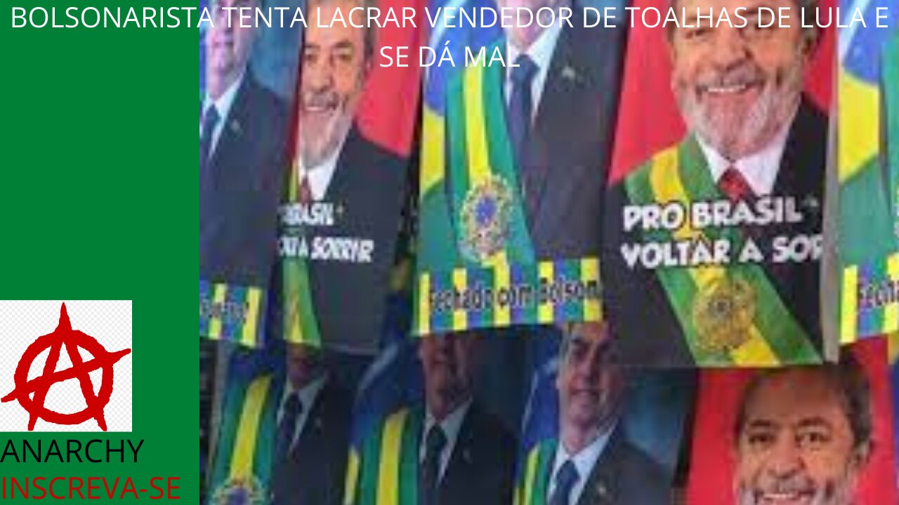 BOLSONARISTA TENTA LACRAR VENDEDOR DE TOALHAS DE LULA E SE DÁ MAL
