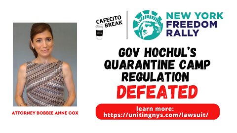 Gov Hochul's Quarantine Camp Regulation Defeated by Attorney Bobbie Anne Cox - Cafe - NYFR epM13