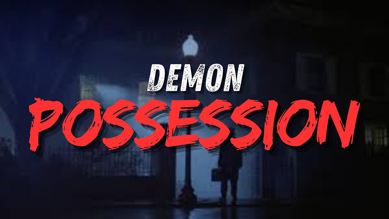 Demon Possession - Pastor Bruce Mejia