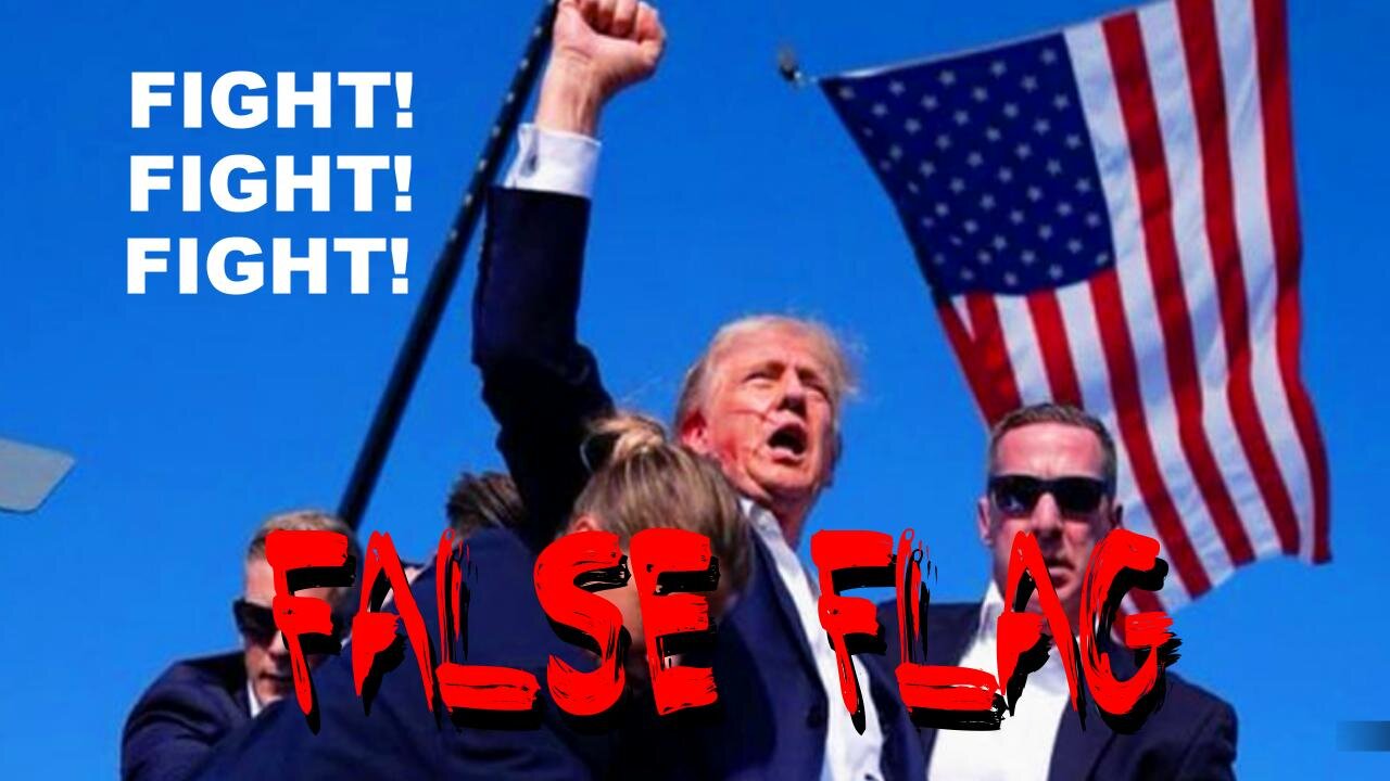 Trump's FALSE FLAG Shooting