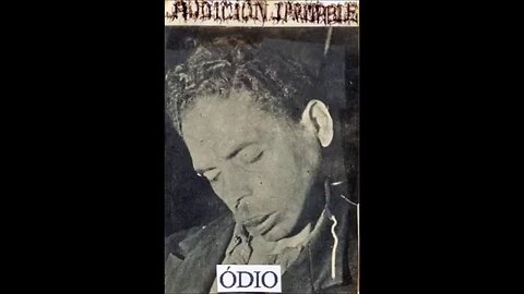 AUDICION IRRITABLE – ‘ÓDIO’ (1991) – extracto -